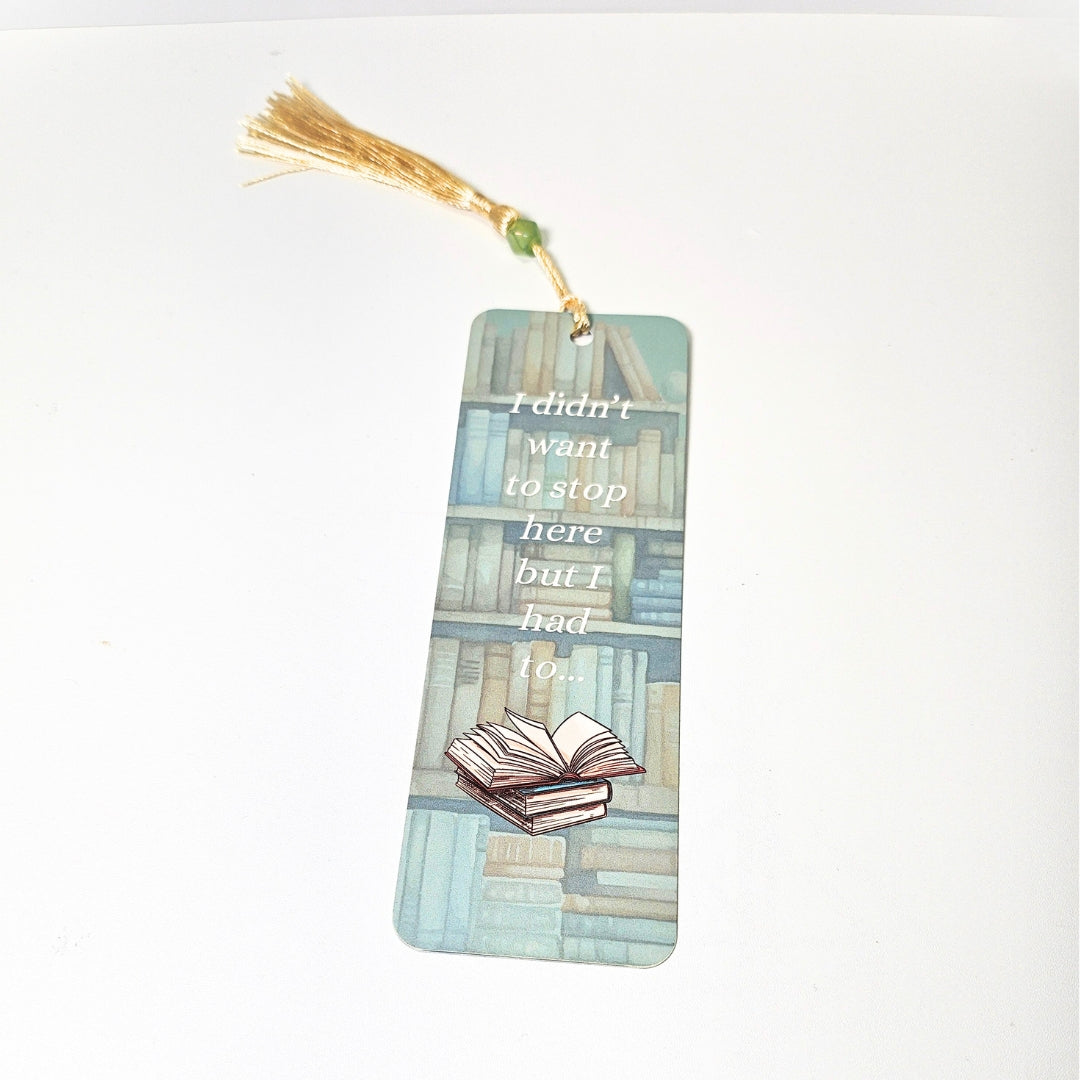 “i didn’t want to stop reading” bookmark